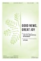 Good News, Great Joy SATB choral sheet music cover